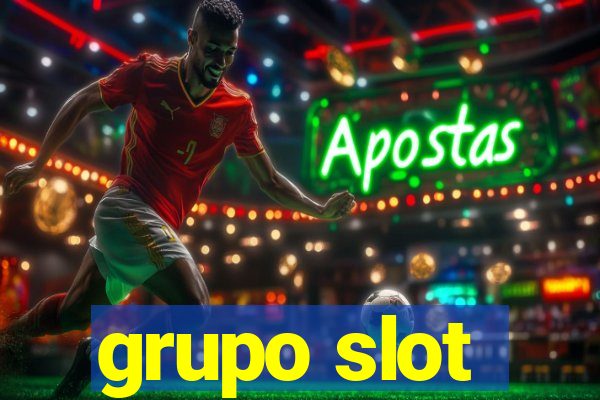 grupo slot