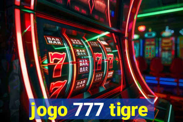 jogo 777 tigre