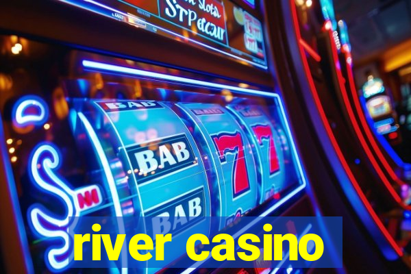 river casino