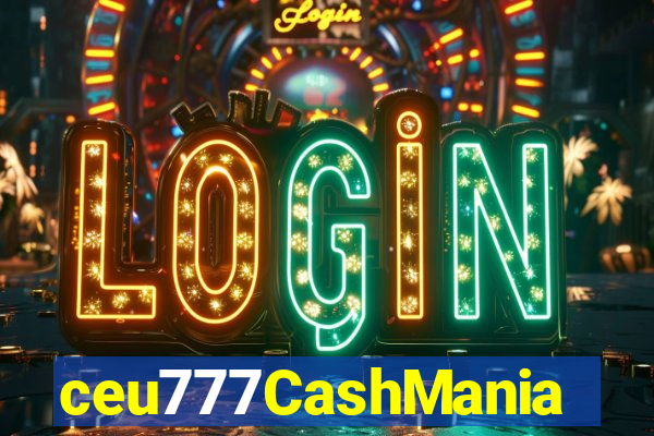 ceu777CashMania