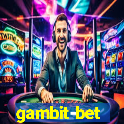 gambit-bet