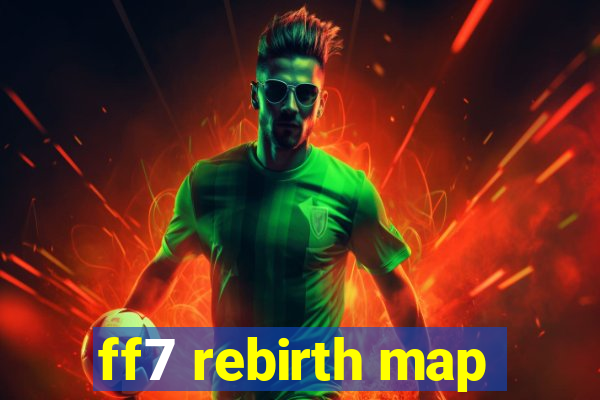 ff7 rebirth map