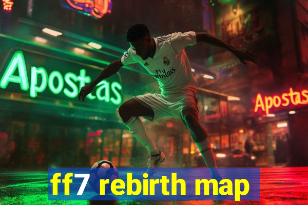 ff7 rebirth map