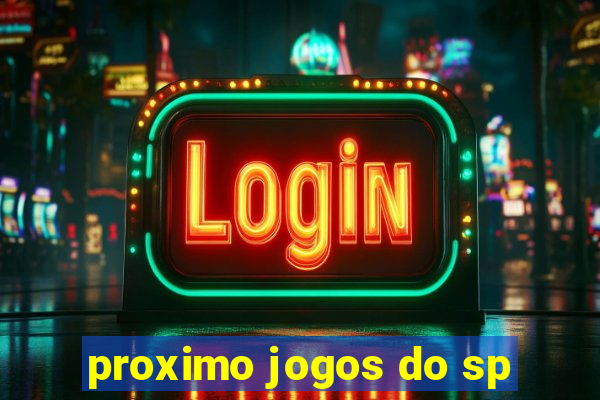 proximo jogos do sp