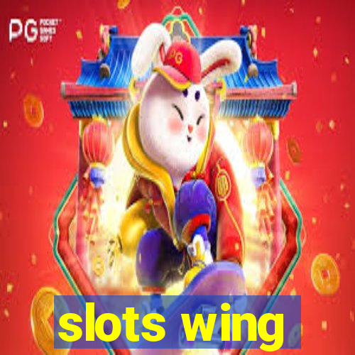 slots wing