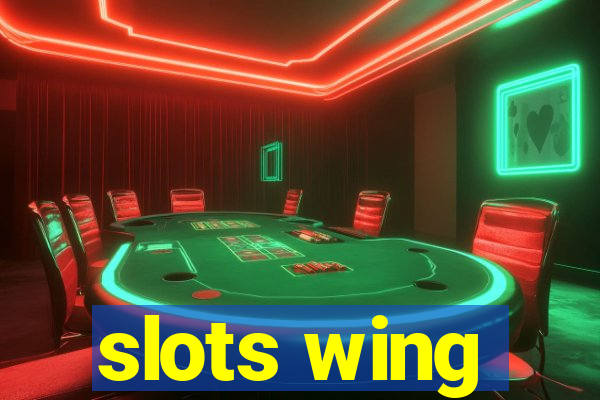 slots wing