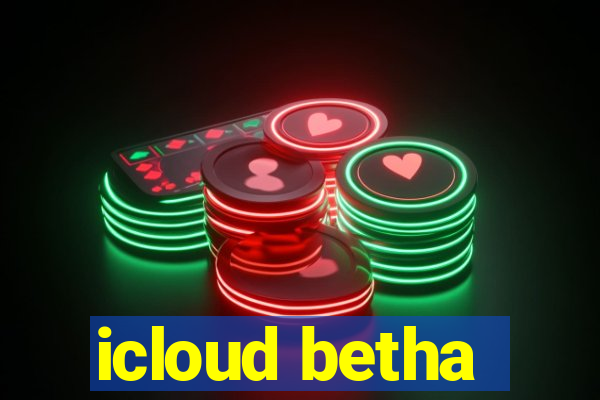 icloud betha