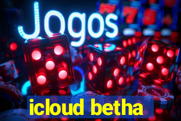 icloud betha