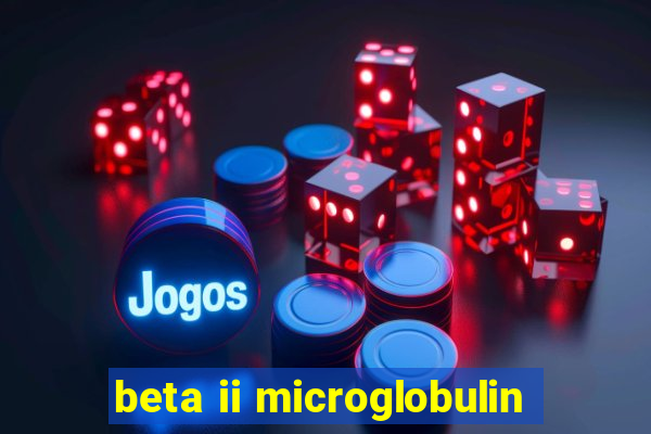 beta ii microglobulin