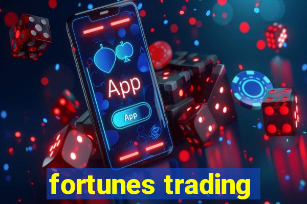 fortunes trading