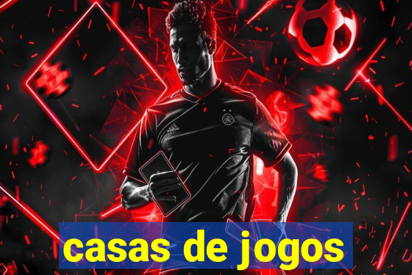 casas de jogos