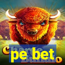 pe bet