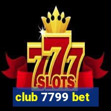 club 7799 bet