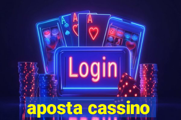 aposta cassino