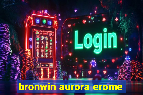 bronwin aurora erome