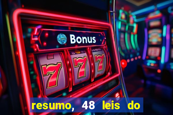 resumo, 48 leis do poder pdf