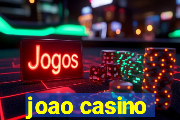 joao casino