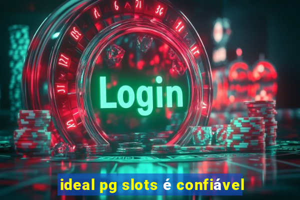 ideal pg slots é confiável