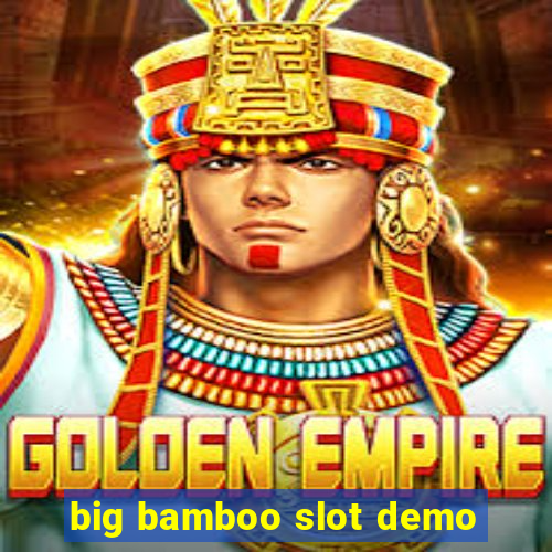 big bamboo slot demo