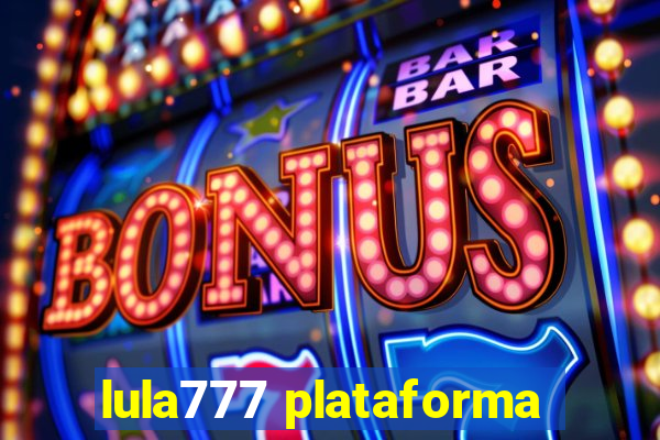 lula777 plataforma