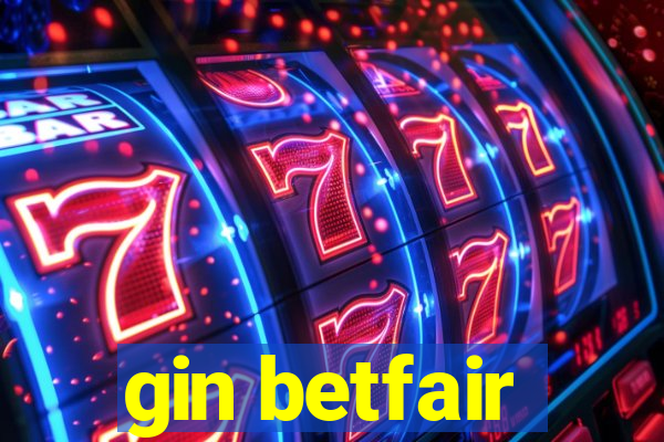 gin betfair