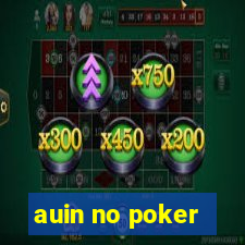 auin no poker