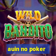 auin no poker