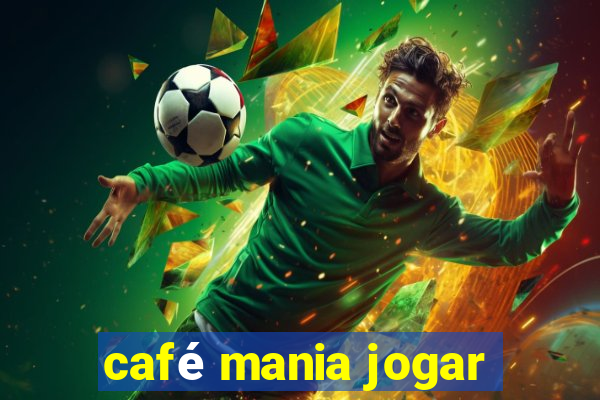 café mania jogar