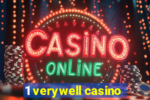 1 verywell casino