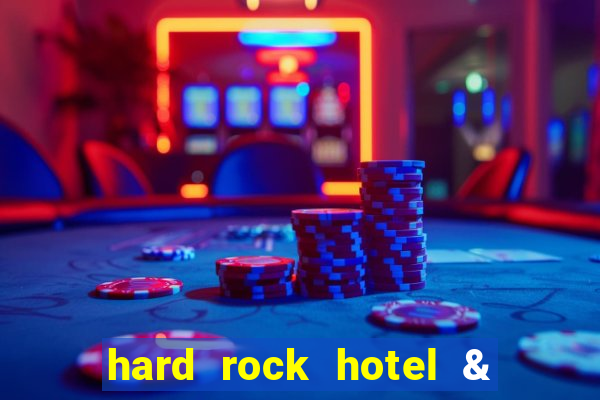 hard rock hotel & casino in hollywood florida