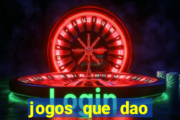 jogos que dao dinheiro sem depositar