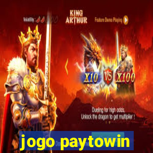 jogo paytowin