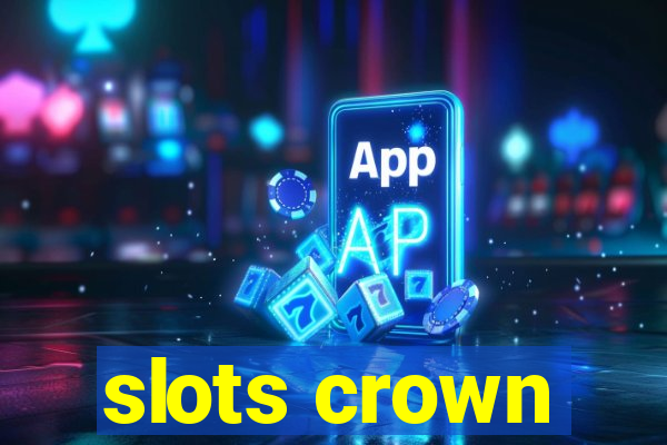 slots crown