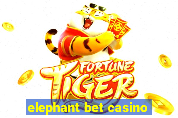 elephant bet casino