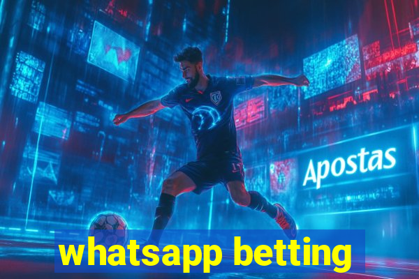 whatsapp betting