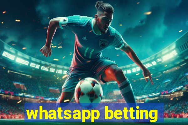 whatsapp betting