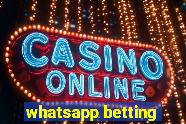 whatsapp betting