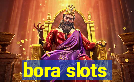 bora slots