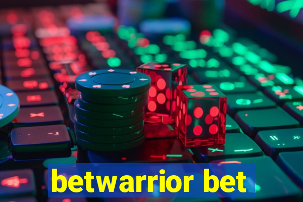 betwarrior bet