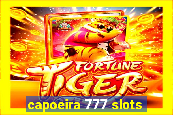 capoeira 777 slots