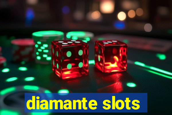 diamante slots