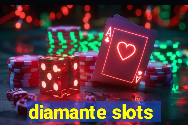 diamante slots