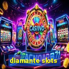 diamante slots