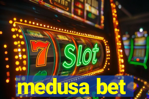 medusa bet