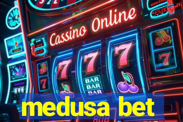 medusa bet