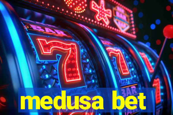 medusa bet