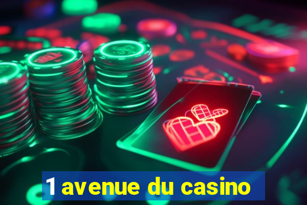 1 avenue du casino