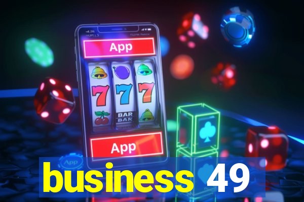 business 49