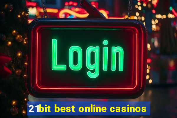 21bit best online casinos