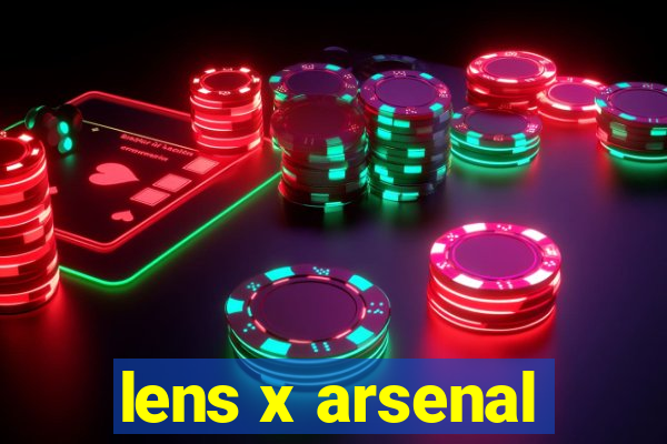 lens x arsenal